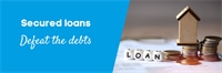 Secured loans – Defeat the debts