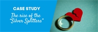 CASE STUDY: The rise of the “Silver Splitters” CASE STUDY: The rise of the “Silver Splitters”