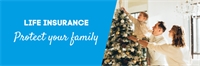 Life Insurance: Ensure your family can continue the Christmas magic for years to come no matter what