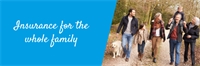 Insurance for the whole family  Insurance for the whole family
