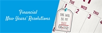 Financial New Years’ Resolutions  Financial New Years’ Resolutions