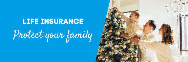 Life Insurance: Ensure your family can continue the Christmas magic for years to come no matter what