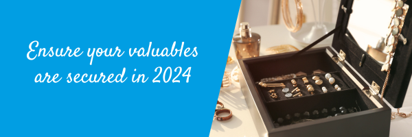 Ensure your valuables are secured in 2024